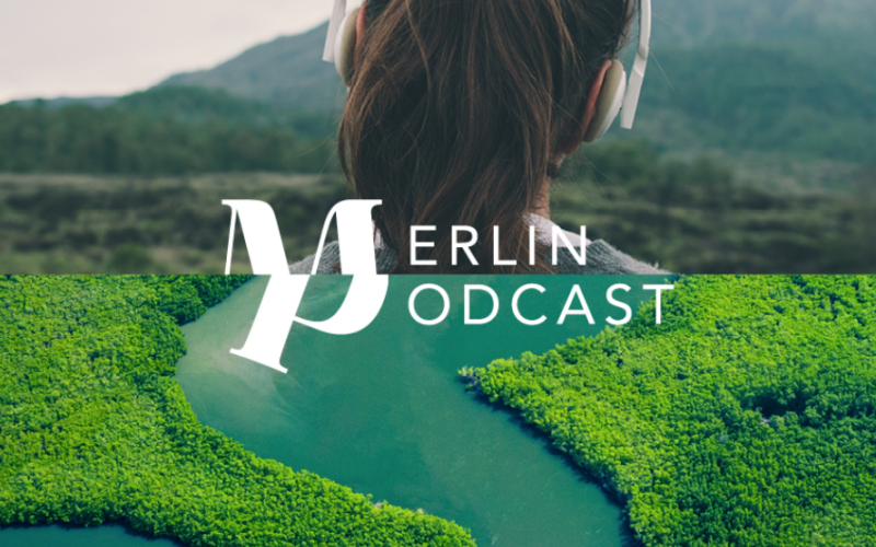 MERLIN Podcast