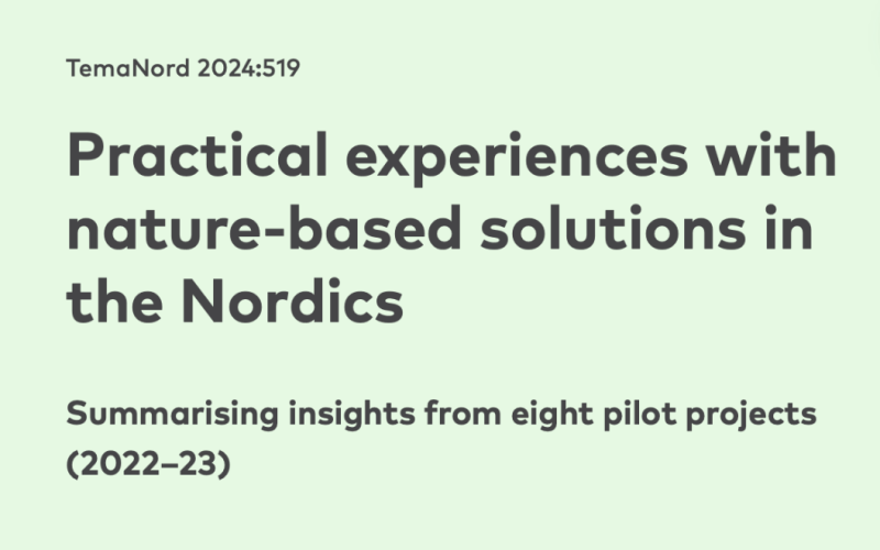 Practical experiences with nature-based solutions in the Nordics